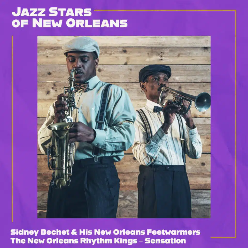 Sidney Bechet & His New Orleans Feetwarmers