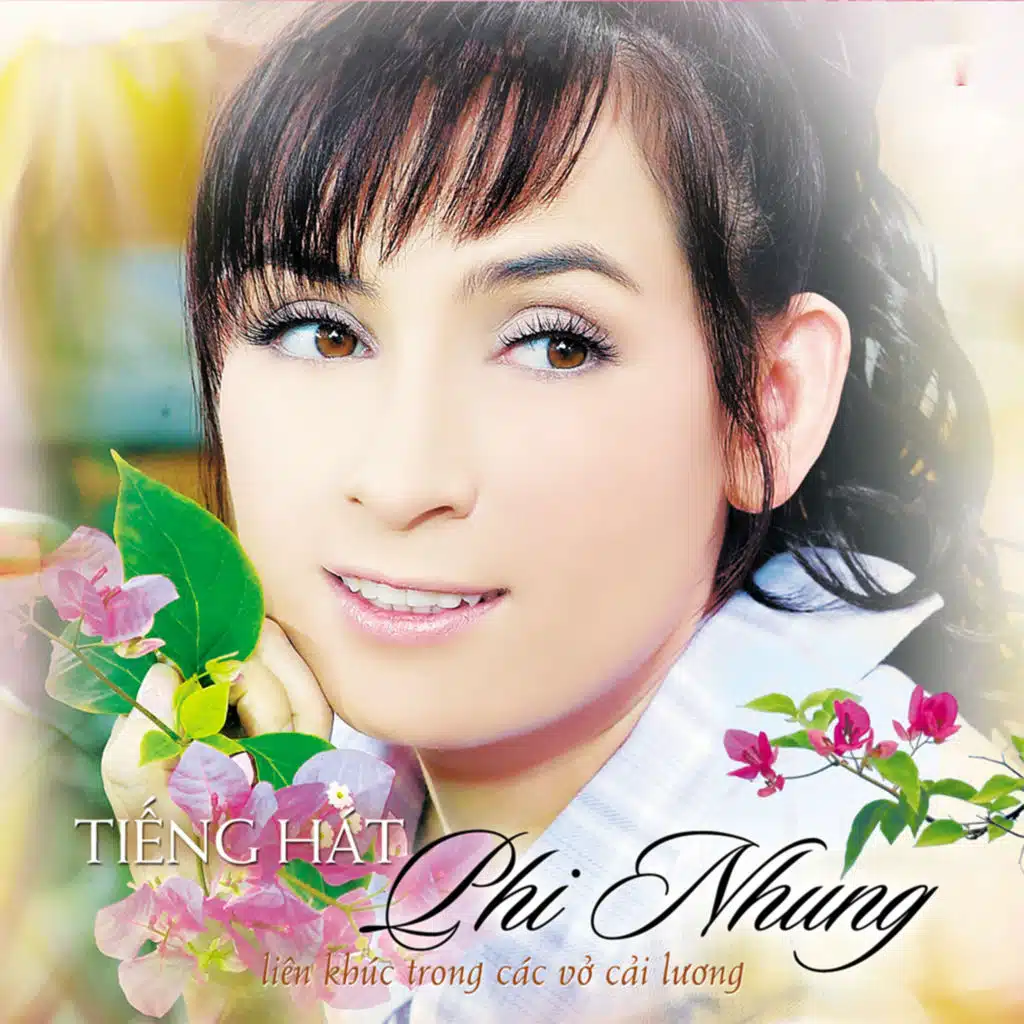 Tiếng Hát Phi Nhung - Liên Khúc Trong Các Vở Cải Lương