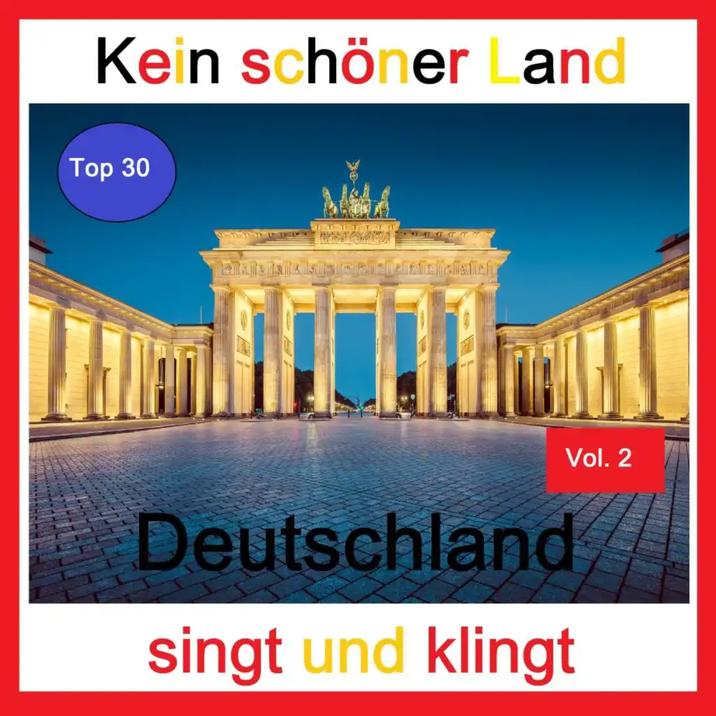 Top 30: Kein schöner Land - Deutschland singt und klingt, Vol. 2