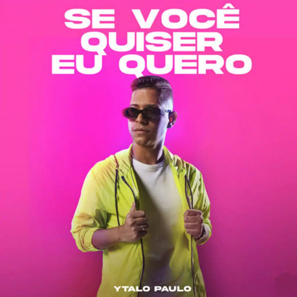 Se Você Quiser, Eu Quero