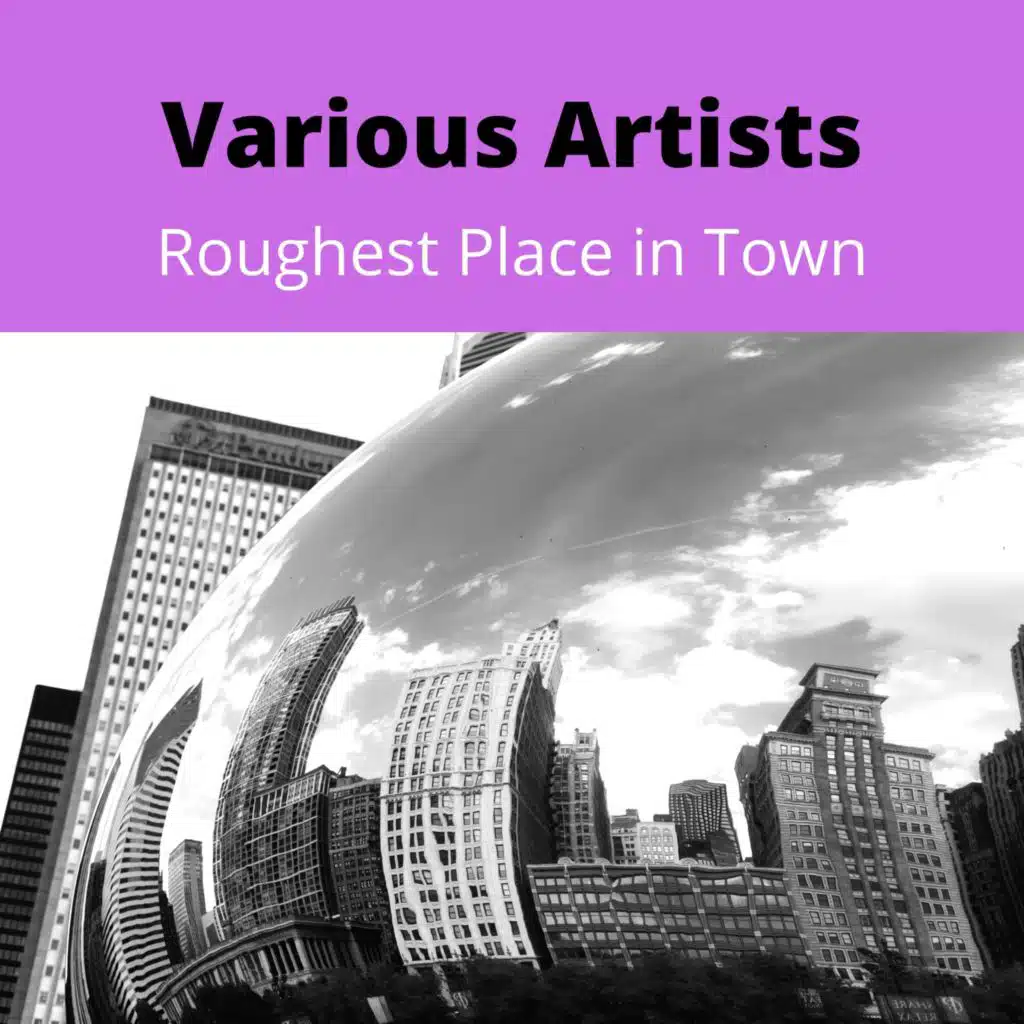 Roughest Place in Town