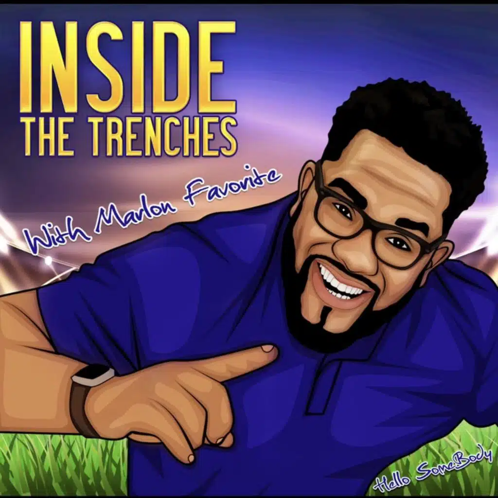 INSIDE THE TRENCHES - MARLON FAVORITE