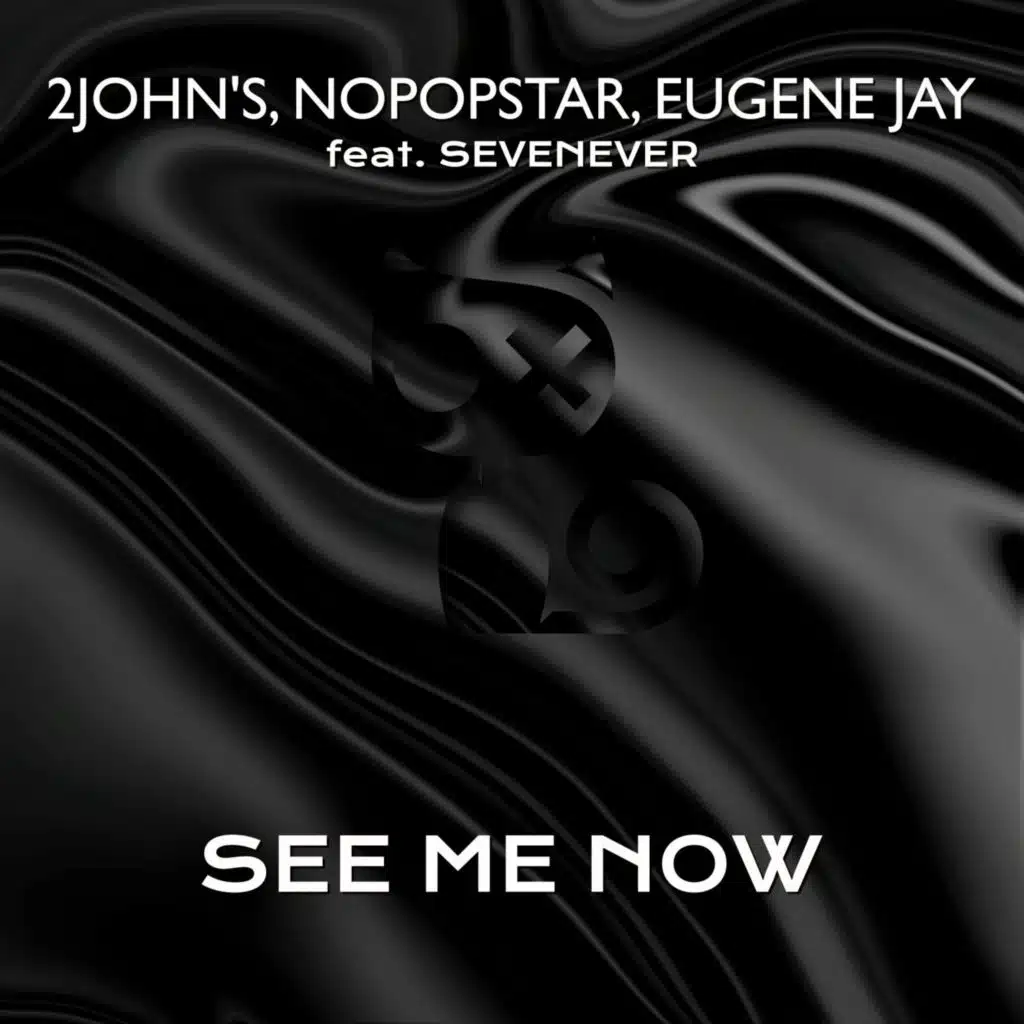 Nopopstar, 2JOHN'S, Eugene Jay, Sevenever