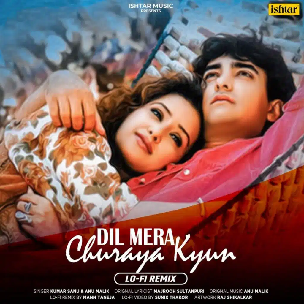 Dil Mera Churaya Kyun (LO-FI Remix)