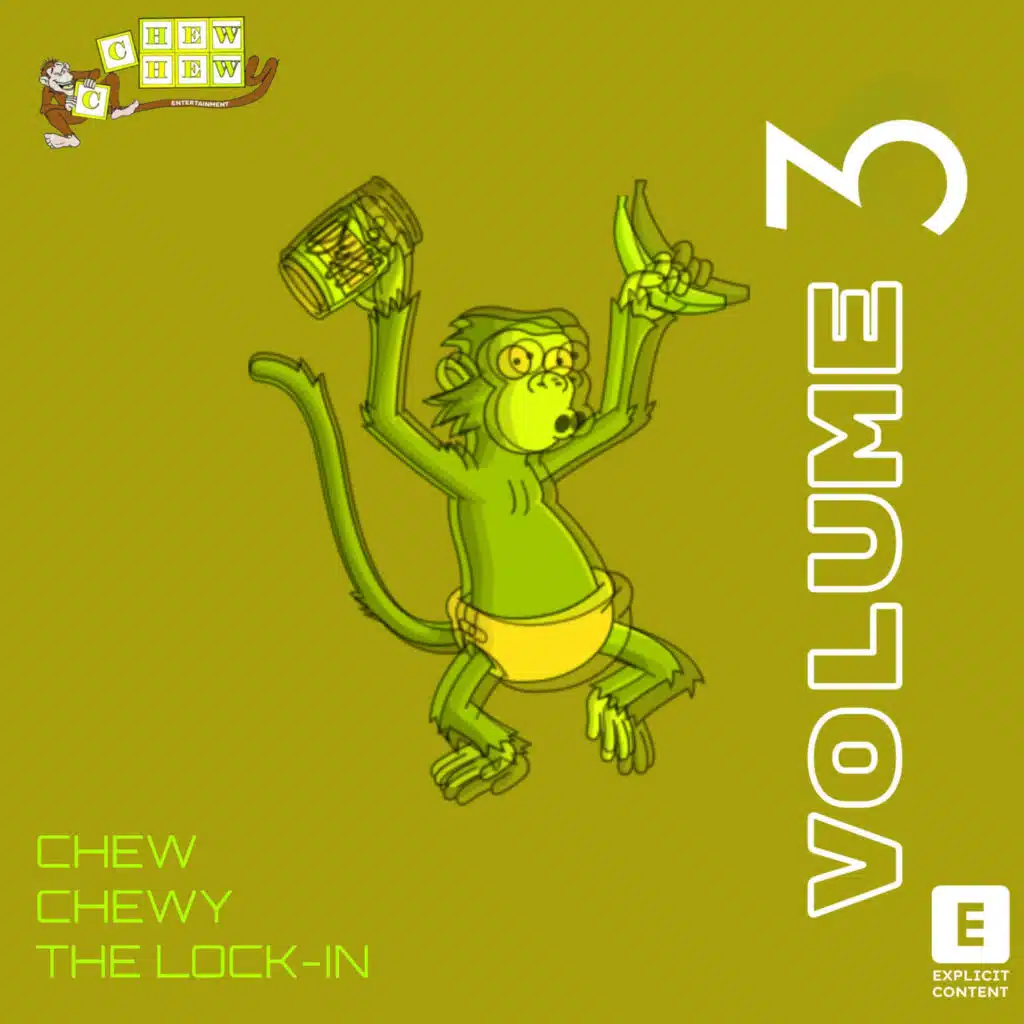 Chew Chewy Entertainment Presents: The Lock In Volume 3