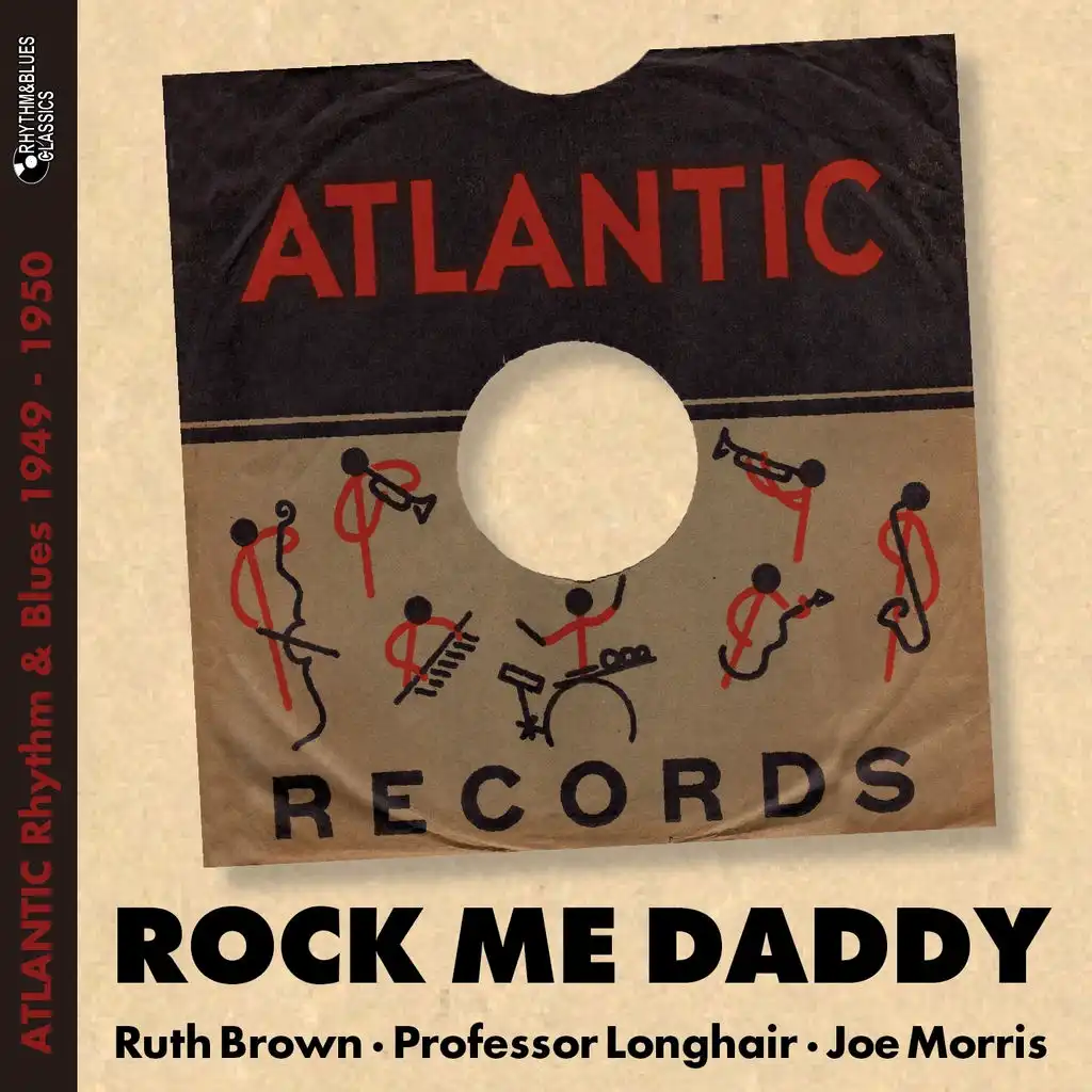 Rock Me Daddy (Atlantic Rhythm & Blues 1949 - 1950)