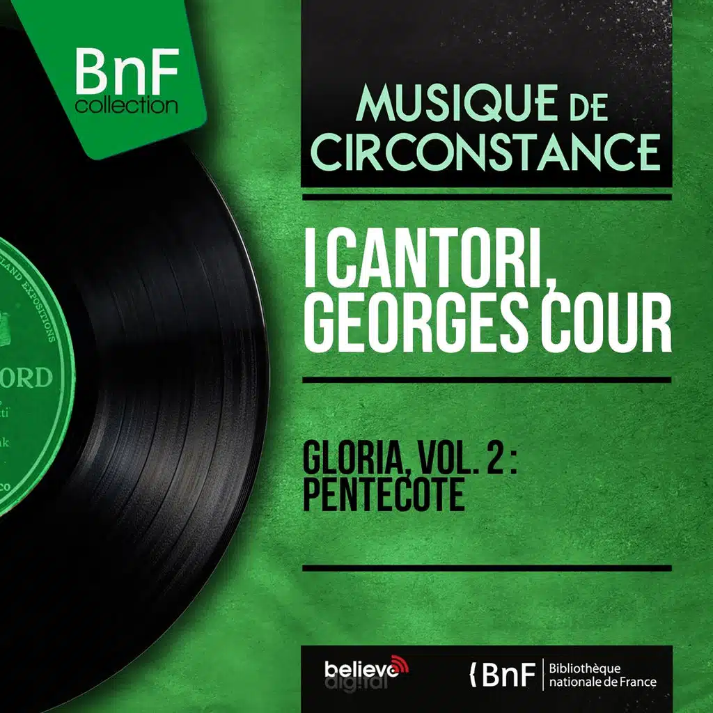 Gloria, vol. 2 : Pentecôte (Mono Version)