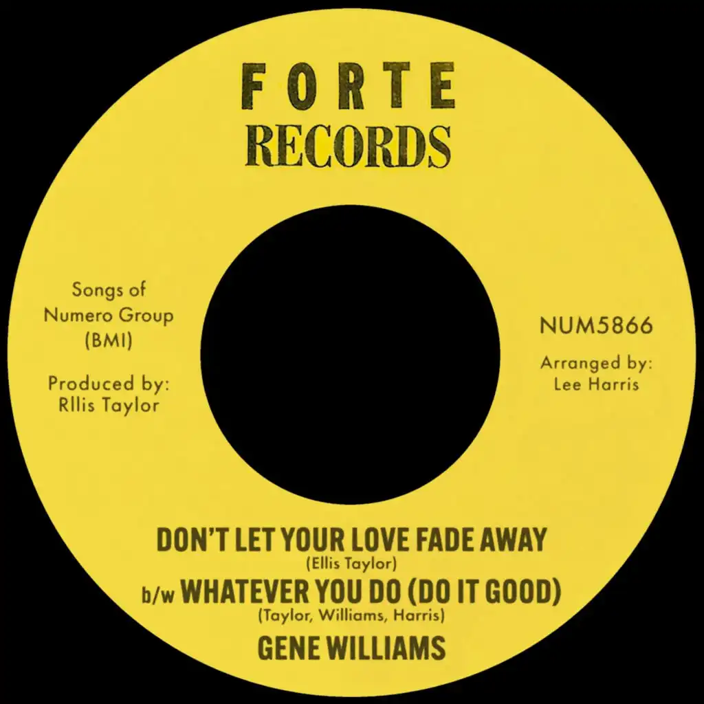 Don't Let Your Love Fade Away (1970) b/w Whatever You Do (Do It Good)