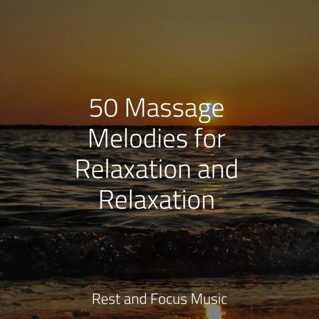 50 Massage Melodies for Relaxation and Relaxation by The White Noise ...