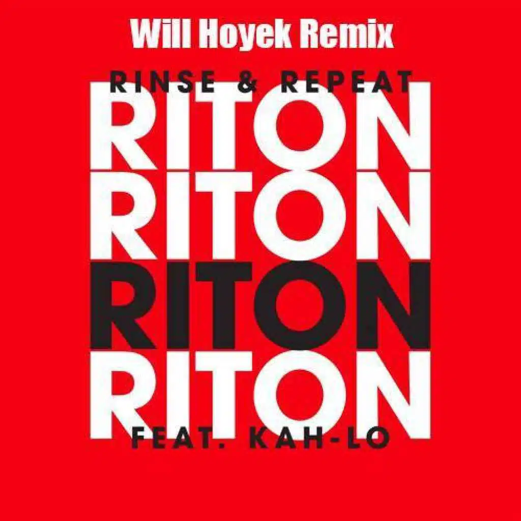 Rinse & Repeat (Will Hoyek Remix)