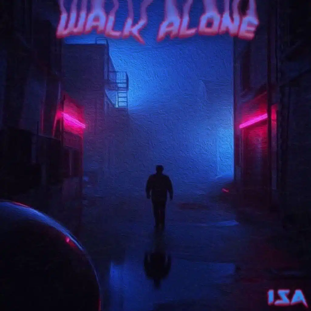 WALK ALONE