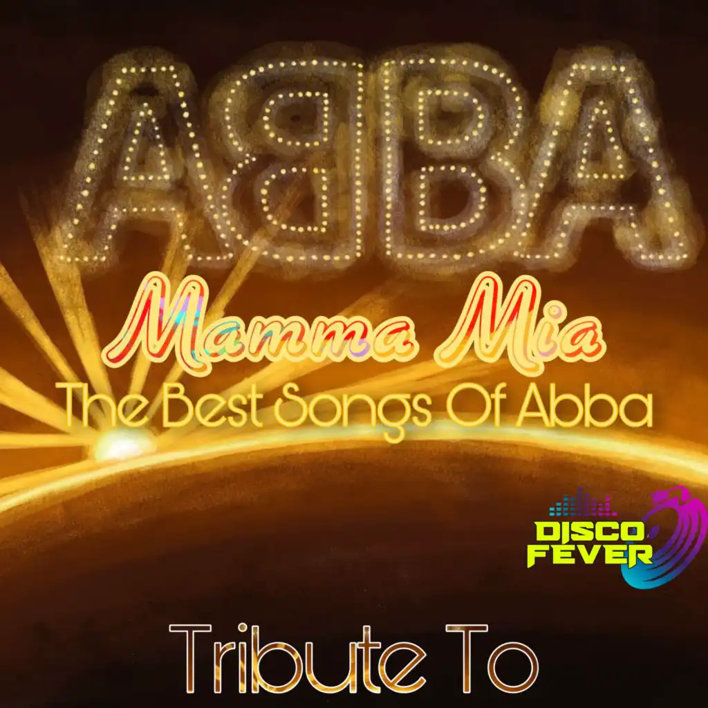 Mamma Mia (The Best Songs Of Abba) (Tribute To)
