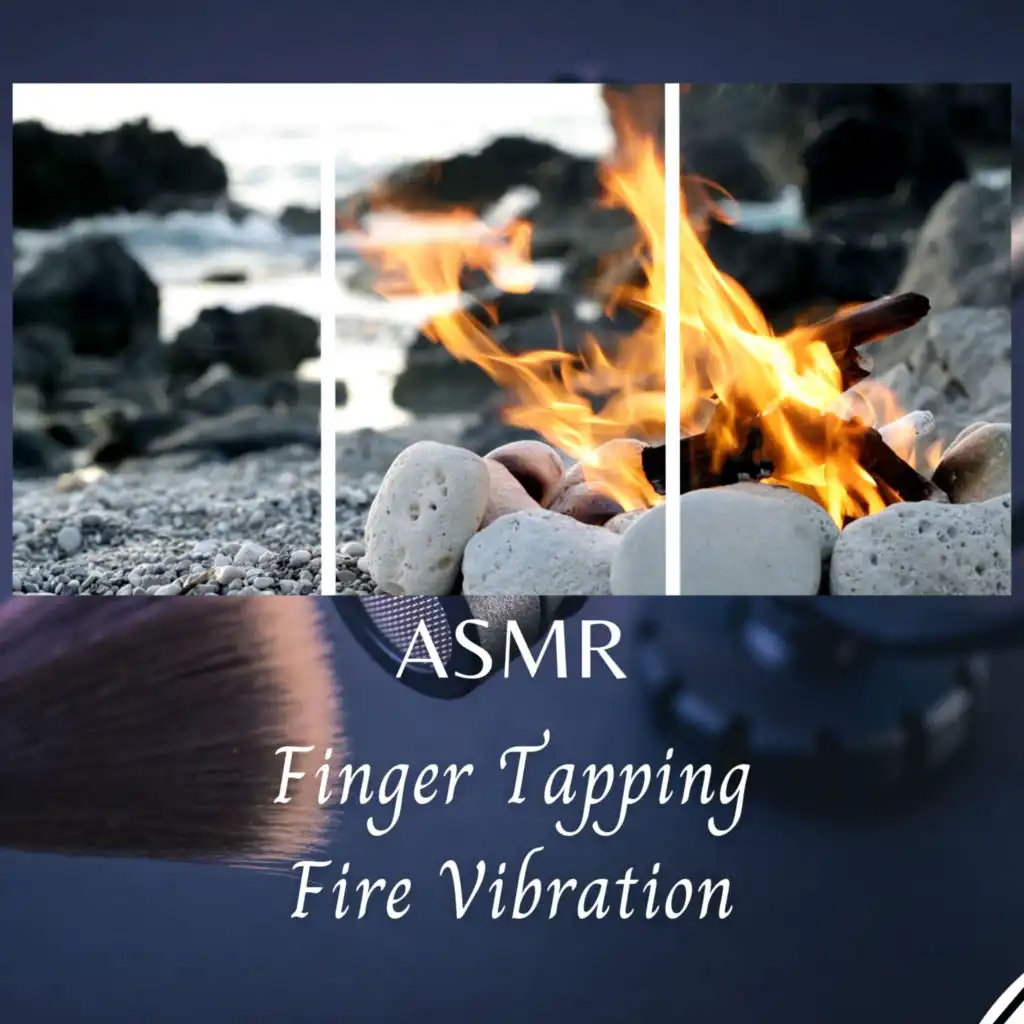 ASMR: Finger Tapping Fire Vibration