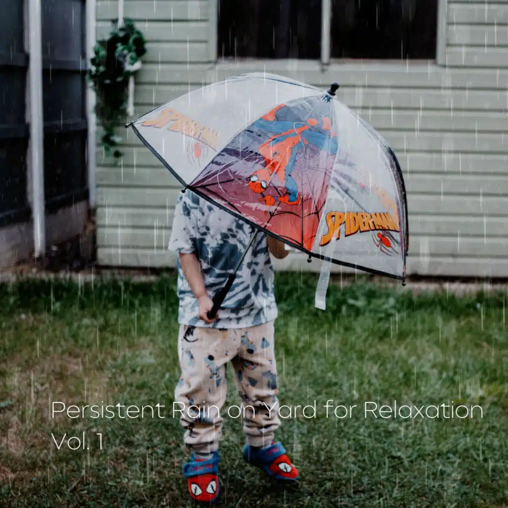 Persistent Rain on Yard for Relaxation Vol. 1