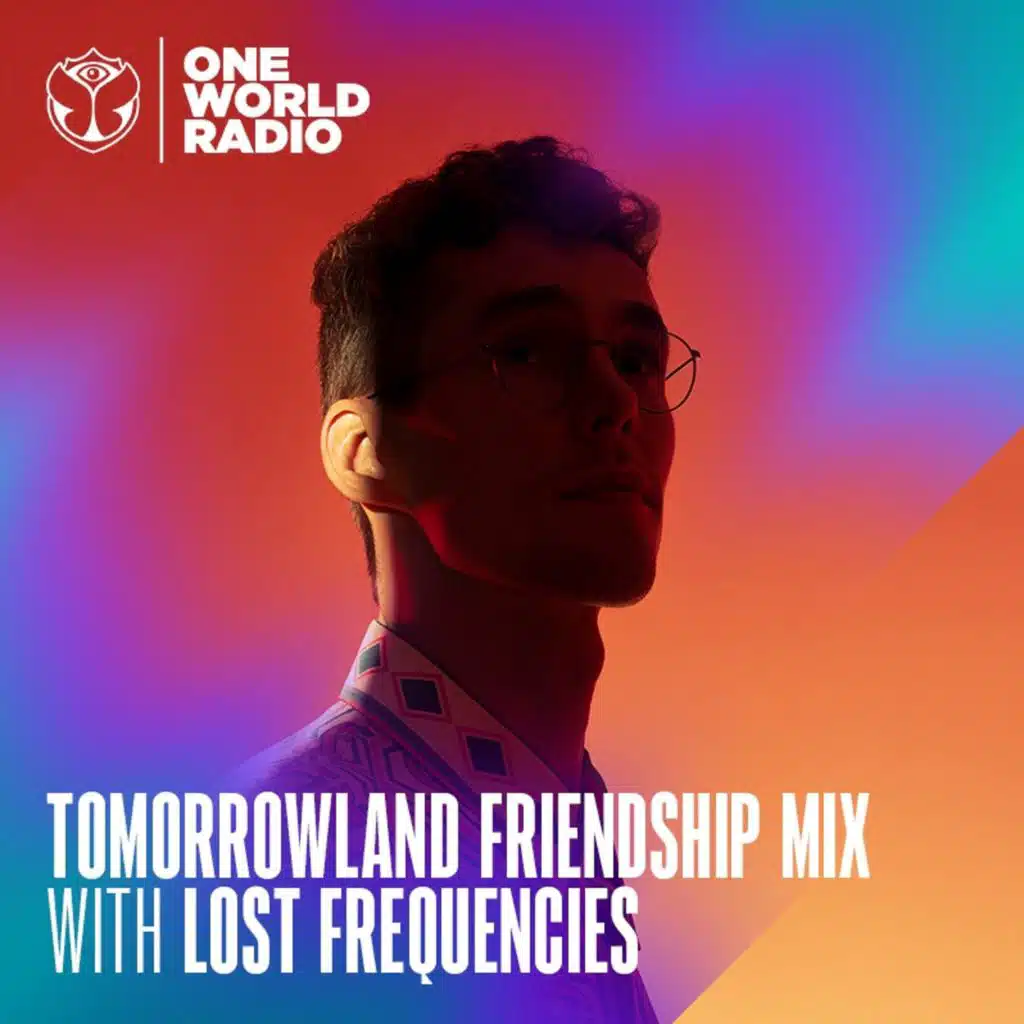 Tomorrowland Friendship Mix - Lost Frequencies