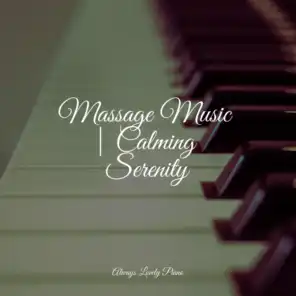 Massage Music | Calming Serenity