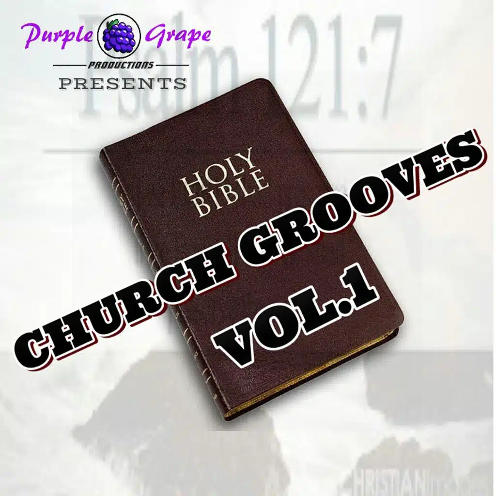 Holy Bible Church Grooves, Vol. 1