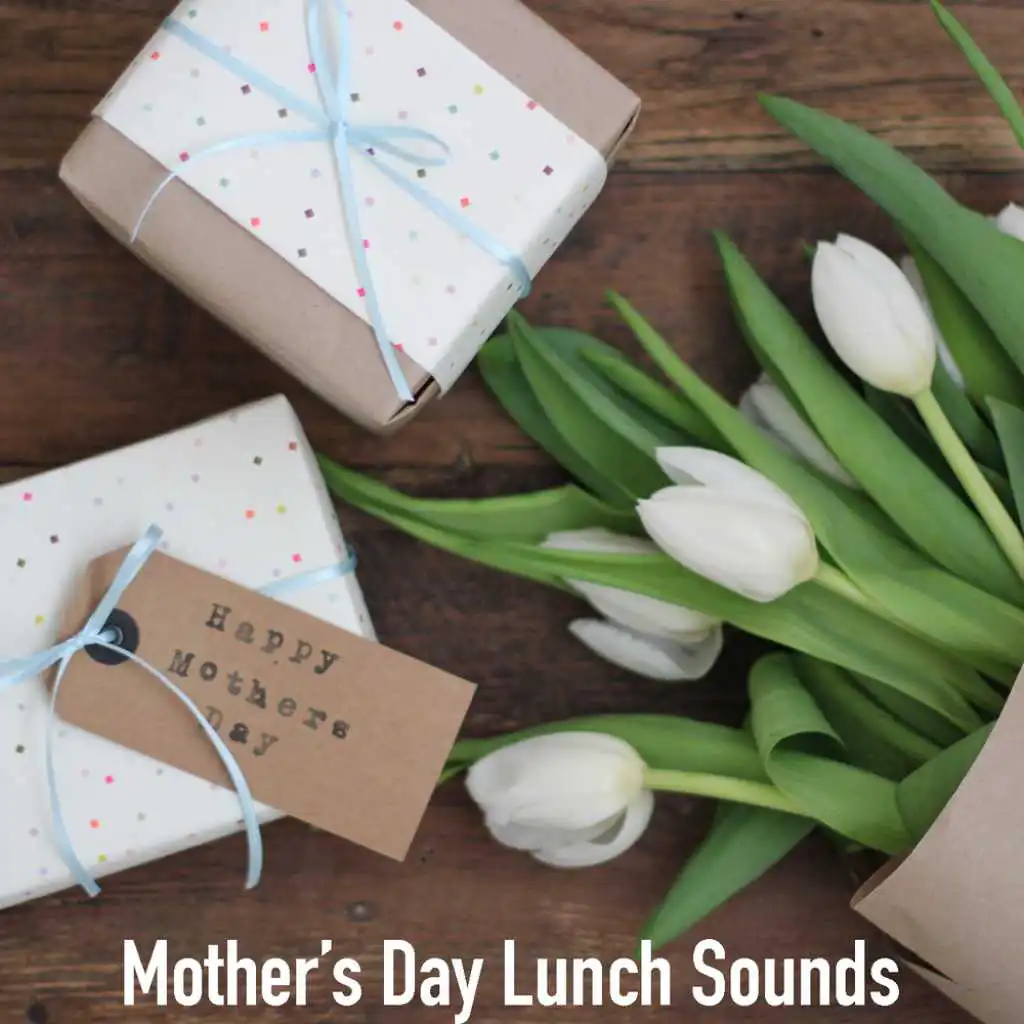 Mother's Day Lunch Sounds