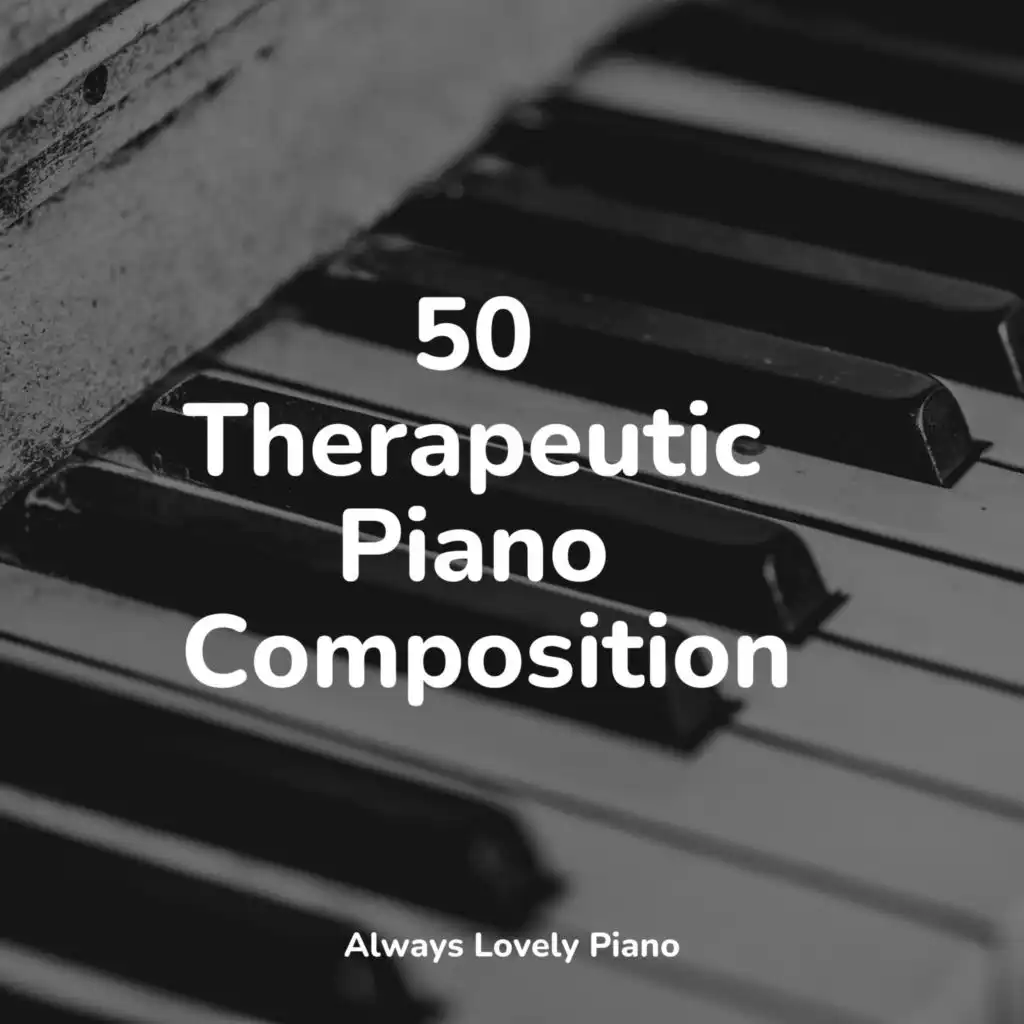 50 Therapeutic Piano Compositions