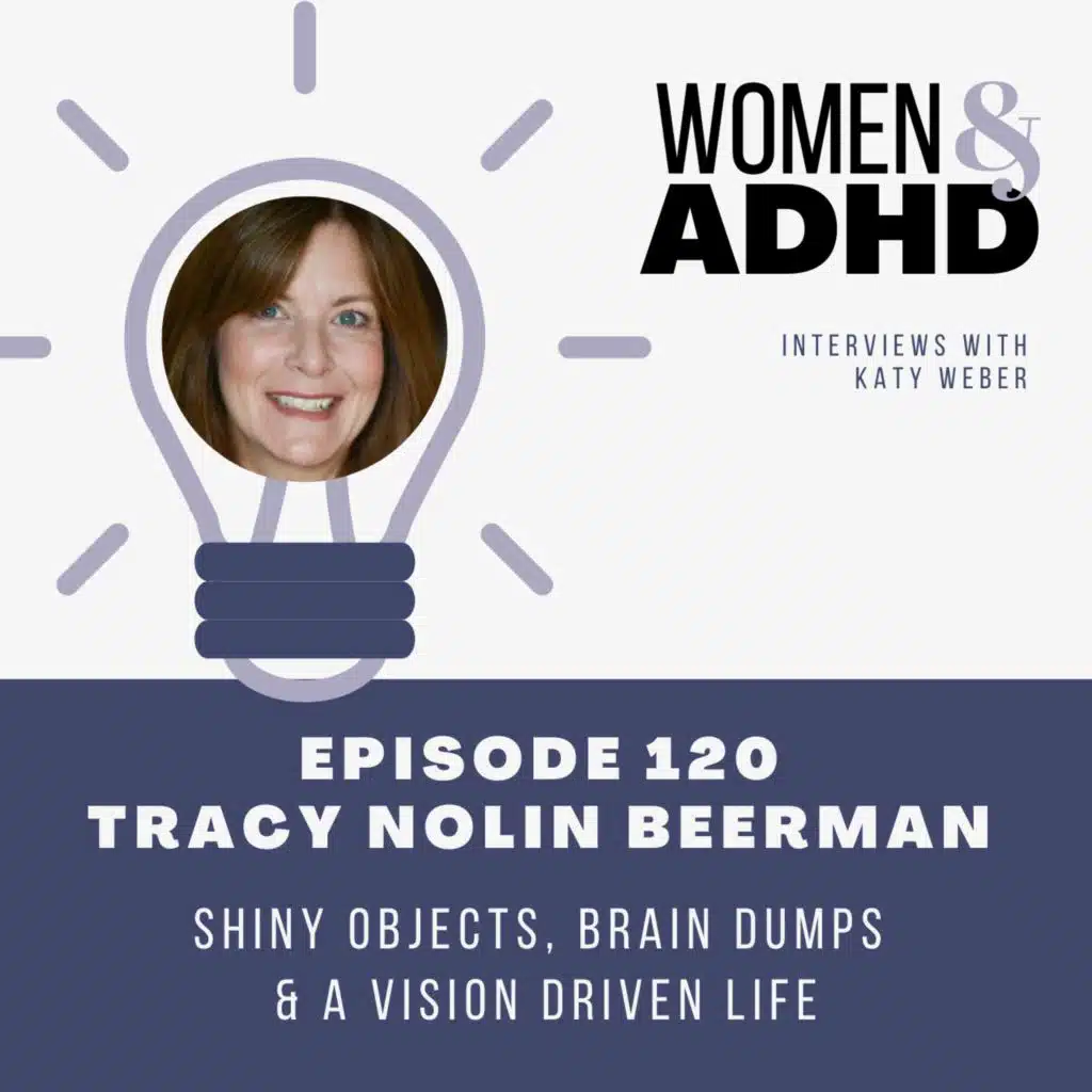 Tracy Nolin Beerman: Shiny objects, brain dumps & a vision driven life