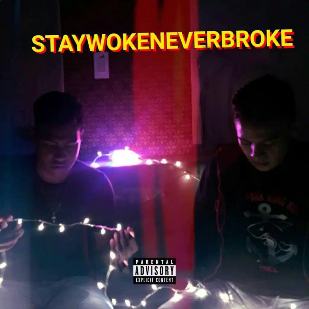 Staywokeneverbroke (feat. Hugo)