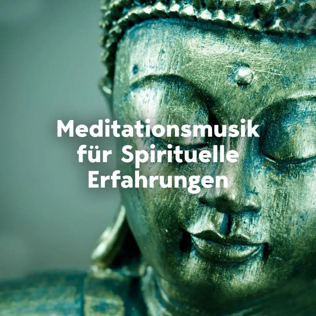 Meditationsmusik für Spirituelle Erfahrungen
