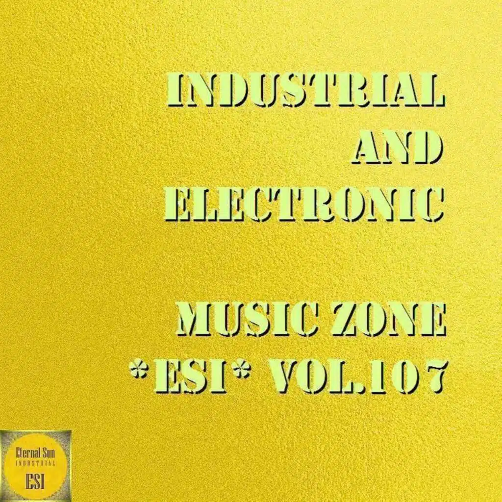 Industrial And Electronic - Music Zone ESI, Vol. 107