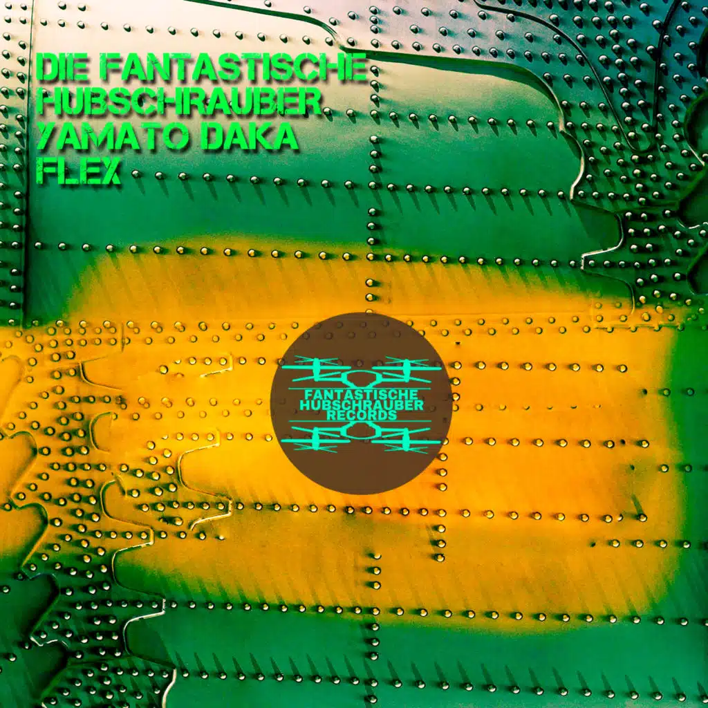 Die Fantastische Hubschrauber & Yamato Daka