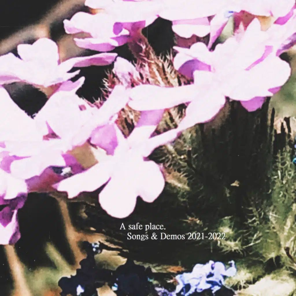 A safe place. Songs & Demos 2021-2022