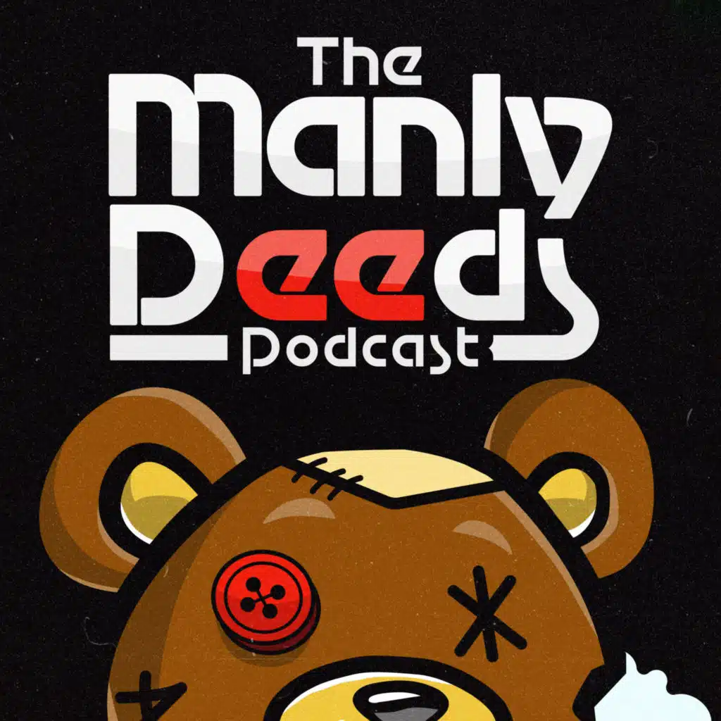 Manly Deeds Podcast
