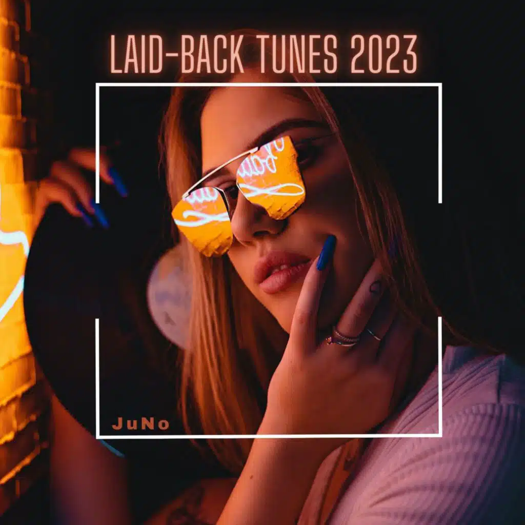 Laid Back Tunes 2023