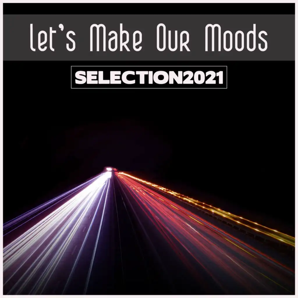 Let's Make Our Moods Selection
