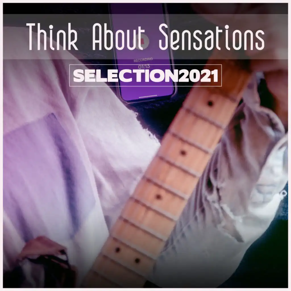 Think About Sensations Selection 2021