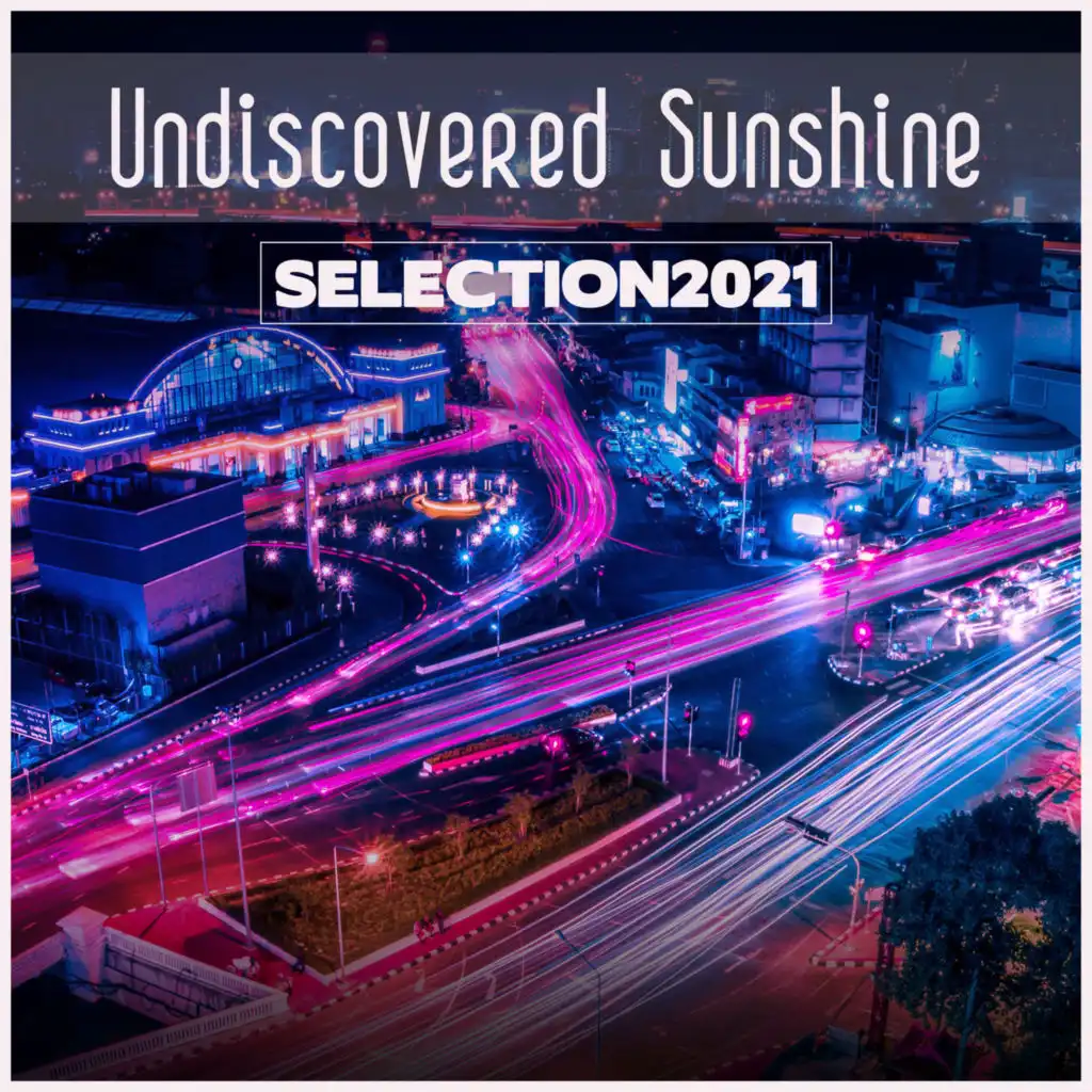 Undiscovered Sunshine Selection 2021