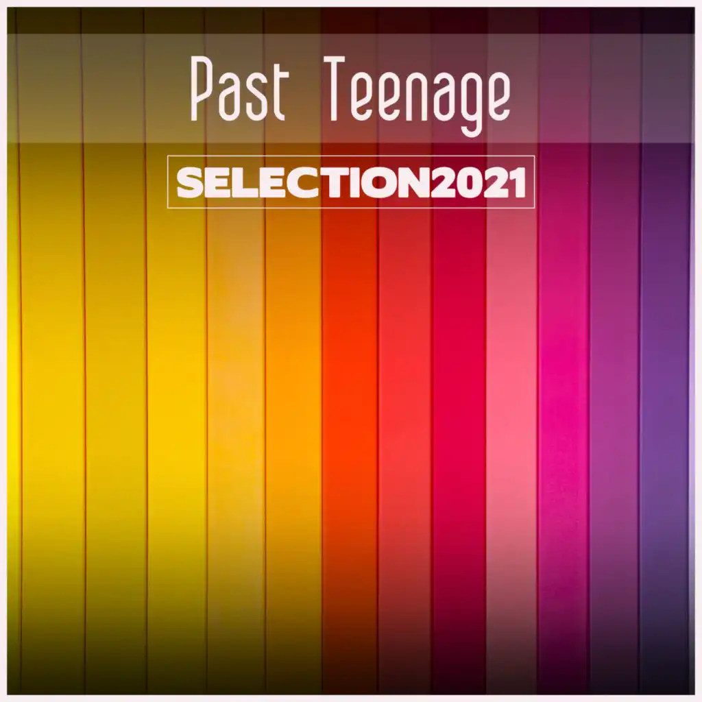 Past Teenage Selection 2021
