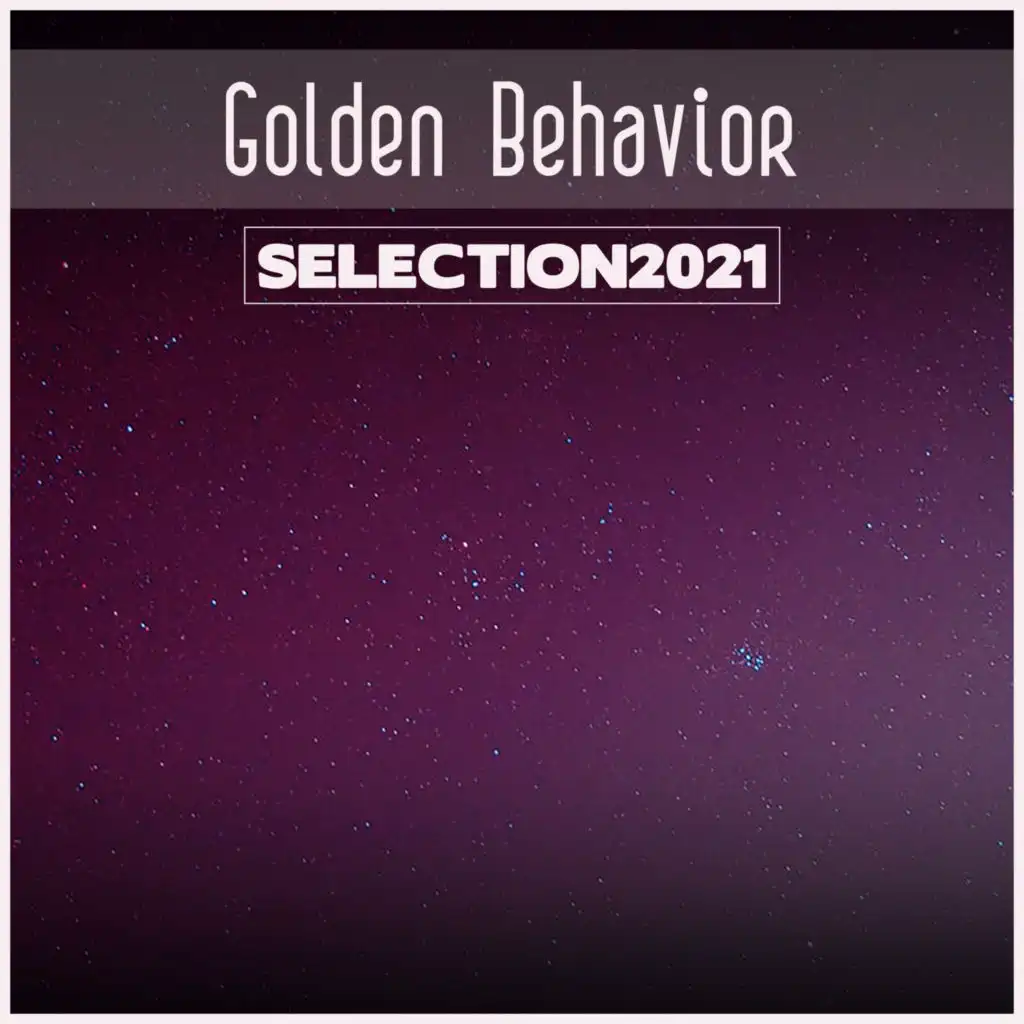 Golden Behavior Selection 2021