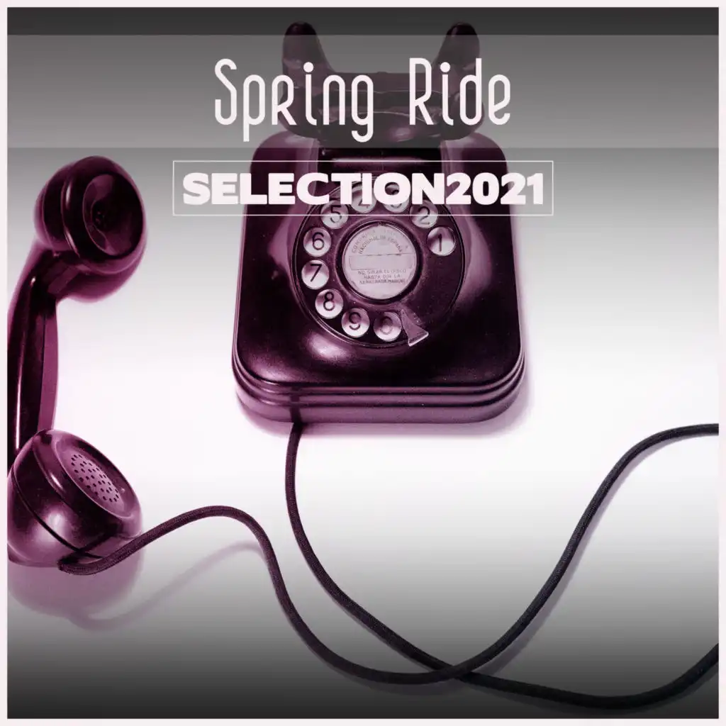Spring Ride Selection 2021