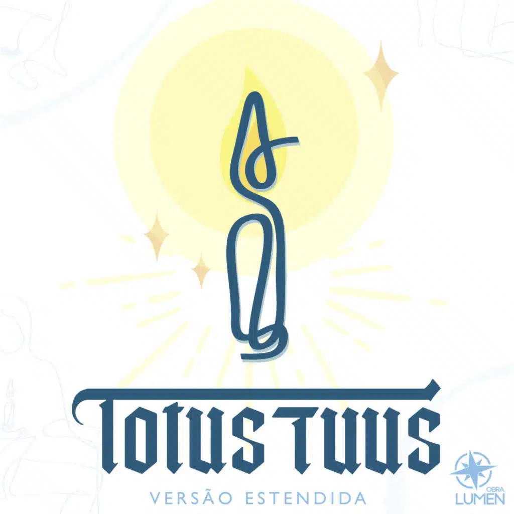 Totus Tuus (Versão Estendida)