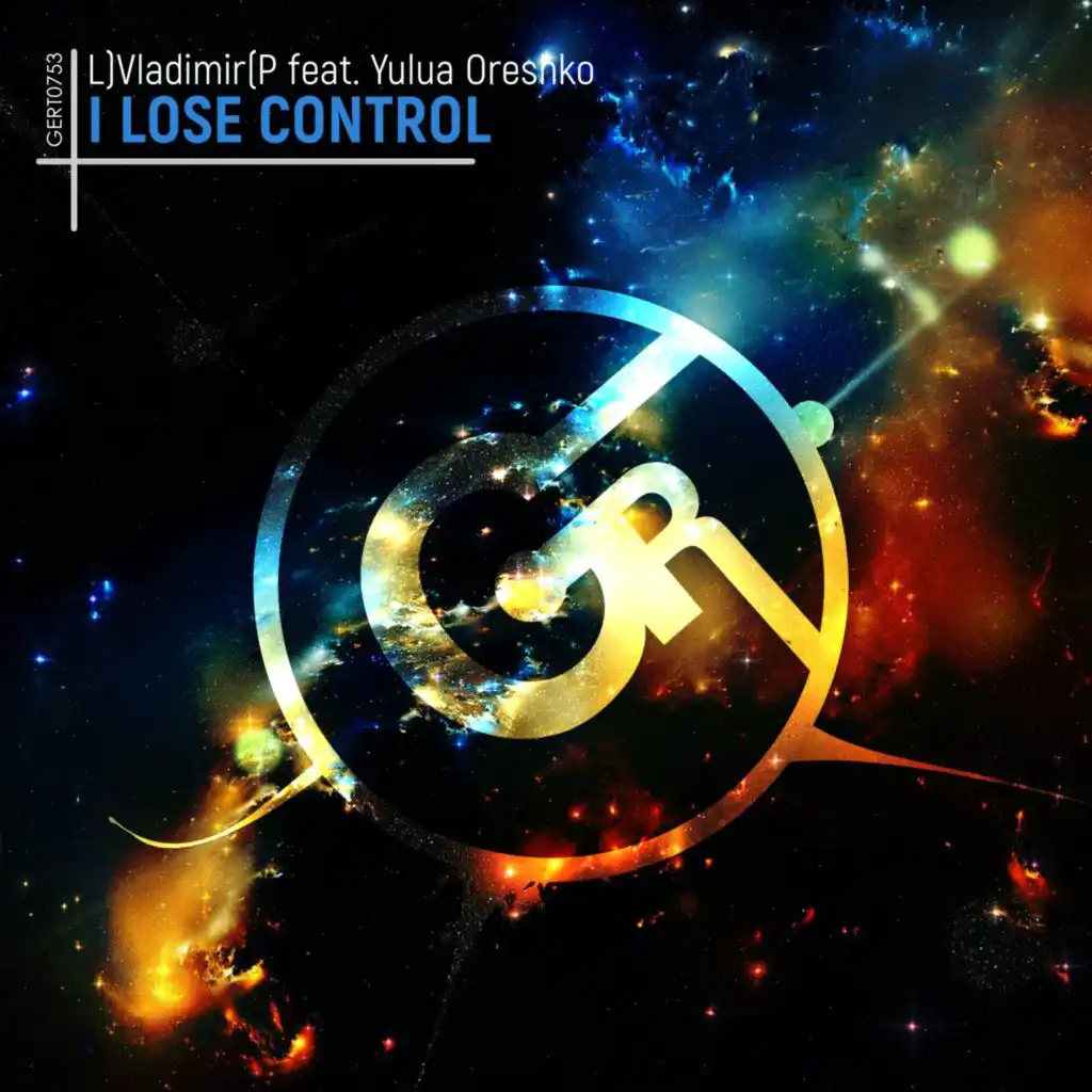 I Lose Control (Radio Edit) [feat. Yulua Oreshko]