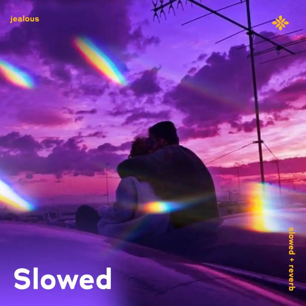 jealous - slowed + reverb