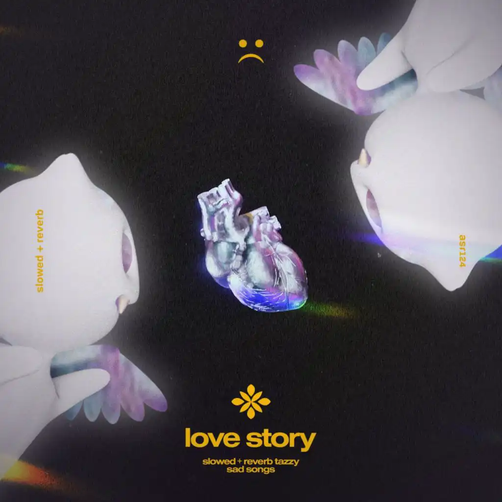 love story - slowed + reverb