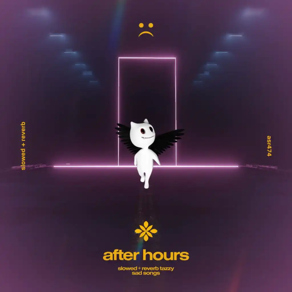 after hours - slowed + reverb