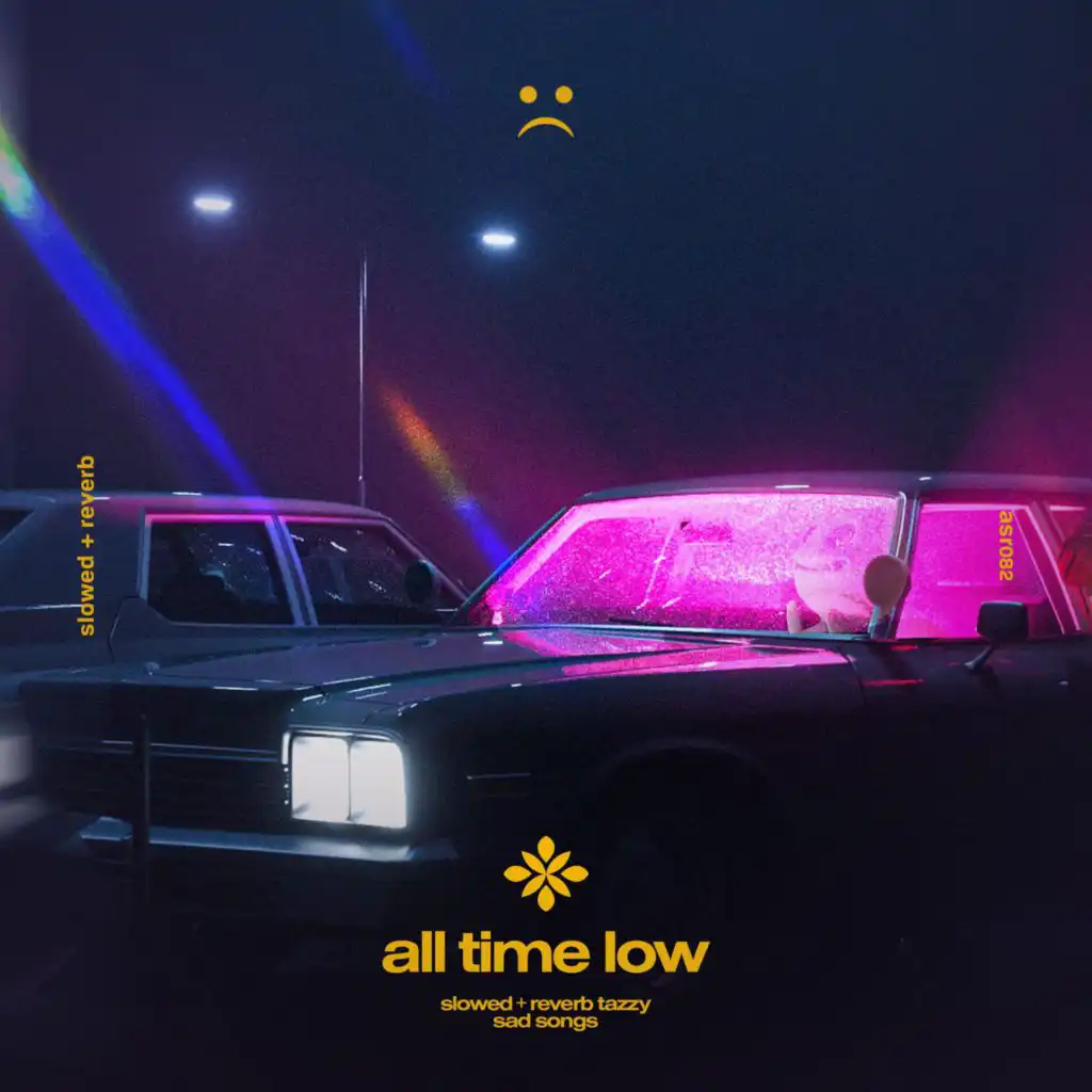 all time low - slowed + reverb