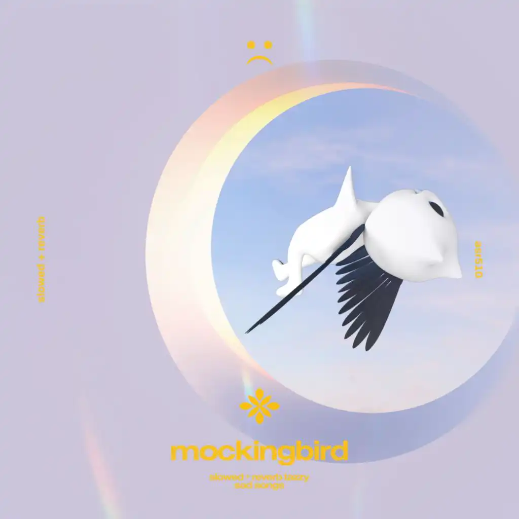 mockingbird - slowed + reverb