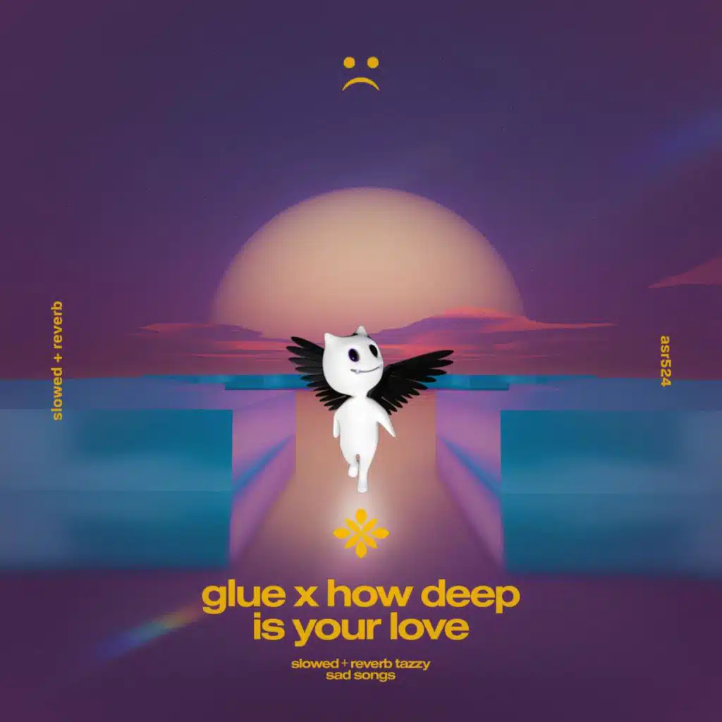glue x how deep is your love - slowed + reverb