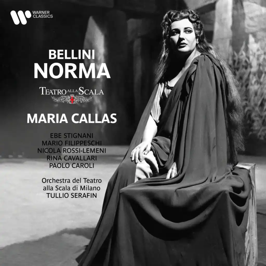 Norma, Act 2: "Deh! Non volerli vittime" (Coro, Norma, Pollione, Oroveso) [feat. Coro del Teatro alla Scala di Milano, Mario Filippeschi & Nicola Rossi-Lemeni]