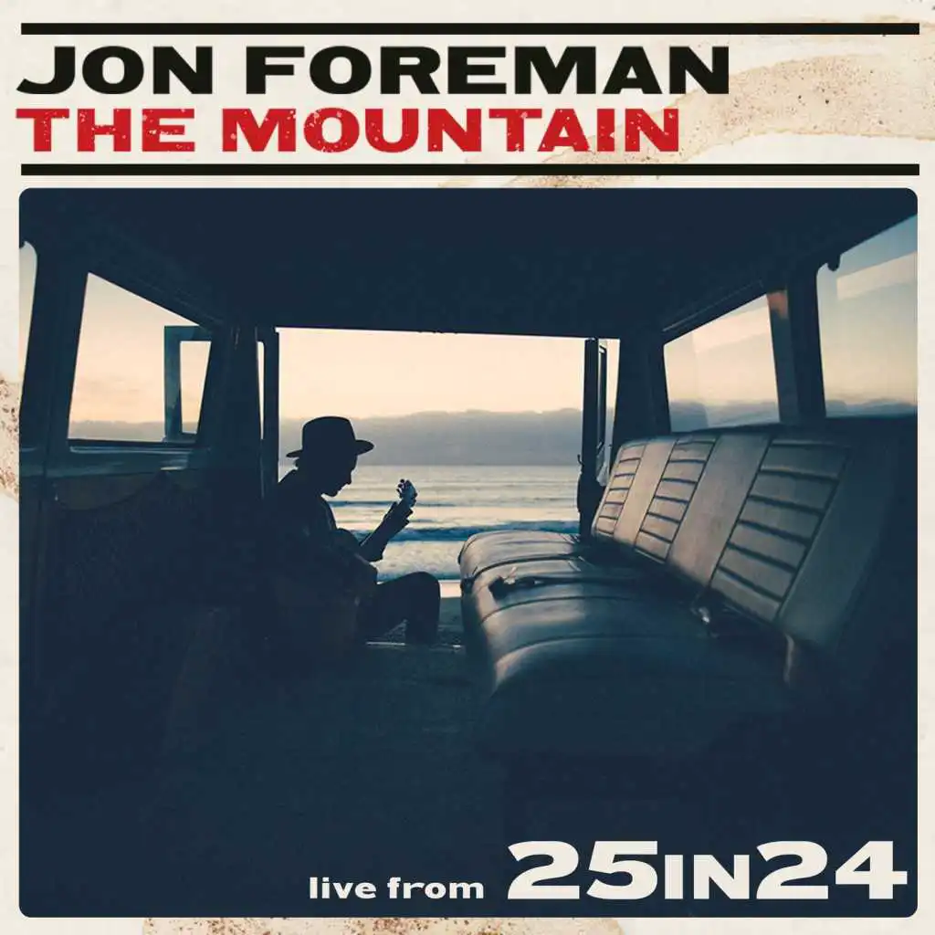 The Mountain (Live from 25in24)