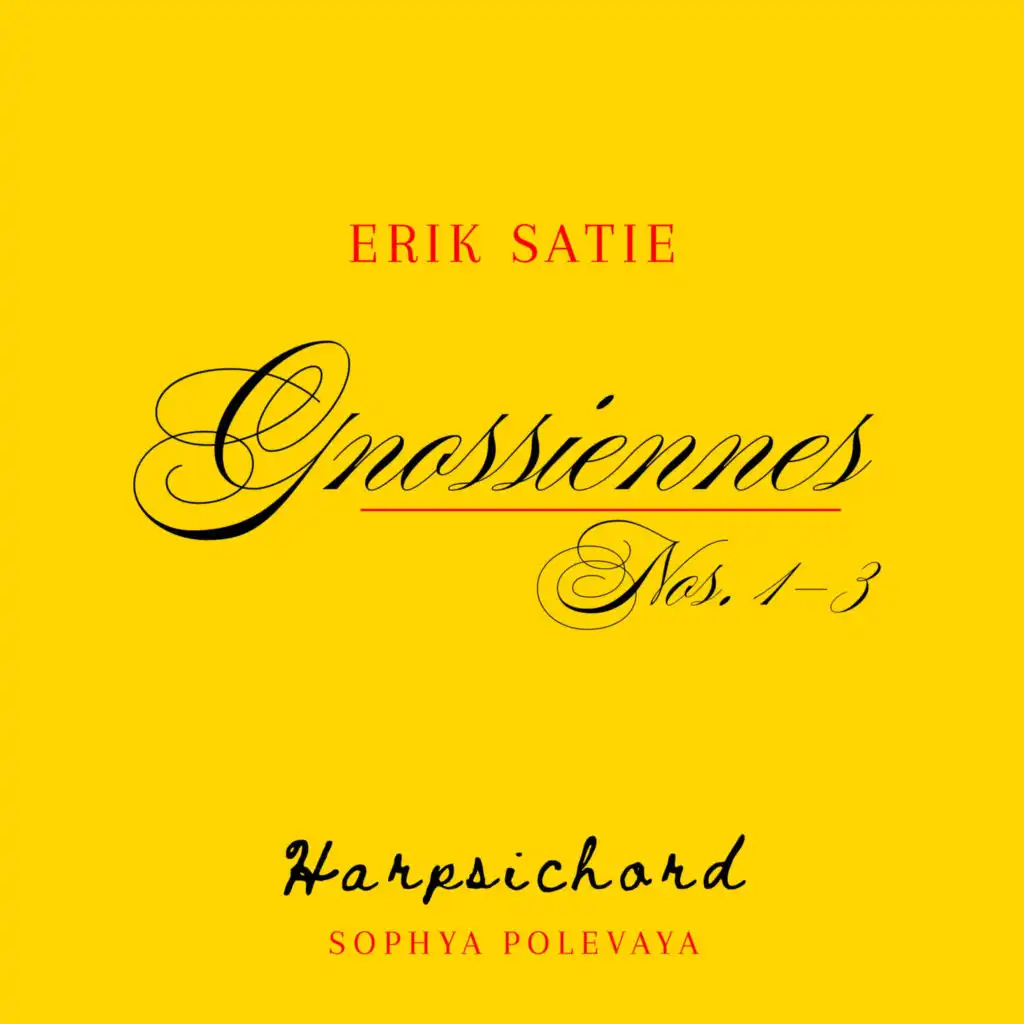 Erik Satie: Gnossiennes Nos. 1-3