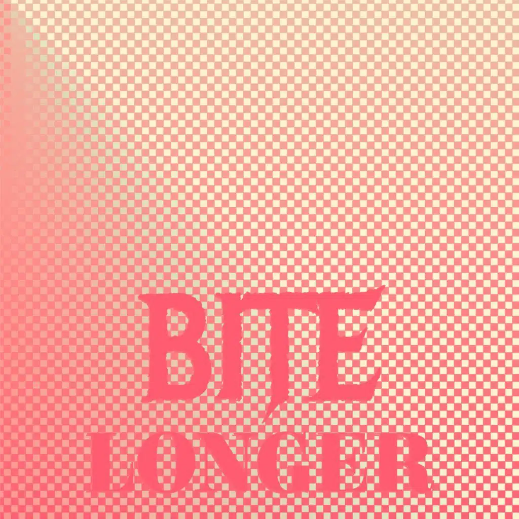 Bite Longer