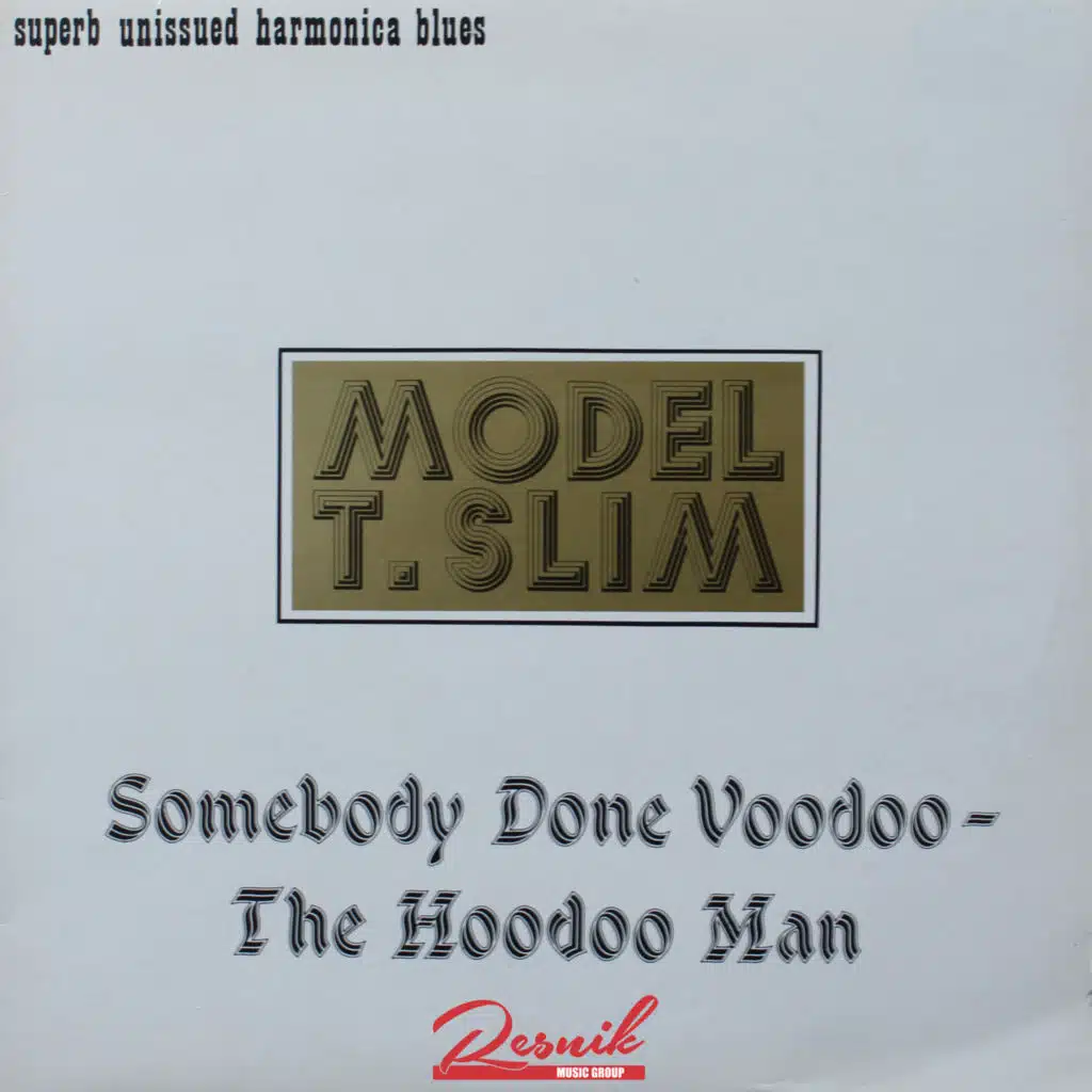 Somebody Done Voodoo - The Hoodoo Man